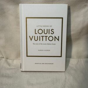 Louis Vuitton Hardcover Book the story of the iconic house by Karen Homer